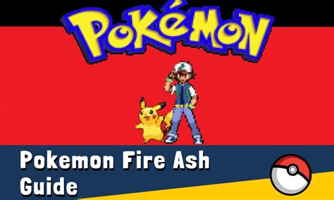 pokemon fire ash|pokemon fire ash locations.